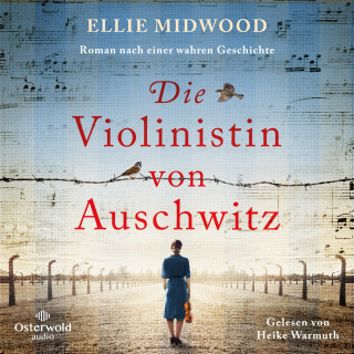Ellie Midwood: Die Violinistin von Auschwitz