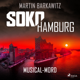 Martin Barkawitz: SoKo Hamburg: Musical-Mord (Ein Fall für Heike Stein, Band 2)