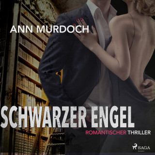 Ann Murdoch: Schwarzer Engel: Romantischer Thriller