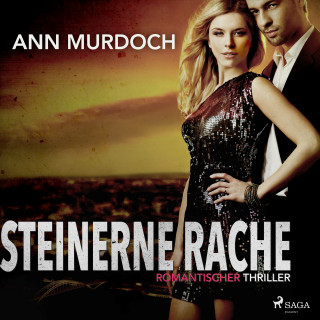 Ann Murdoch: Steinerne Rache: Romantischer Thriller