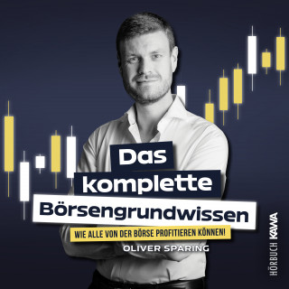 Oliver Sparing: Das komplette Börsengrundwissen