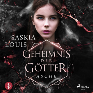 Saskia Louis: Geheimnis der Götter - Asche
