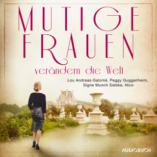 Leah Hayden, Thérèse Lambert, Mari Roth, Lena Johannson: Mutige Frauen verändern die Welt