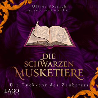 Oliver Pötzsch: Die Schwarzen Musketiere 3