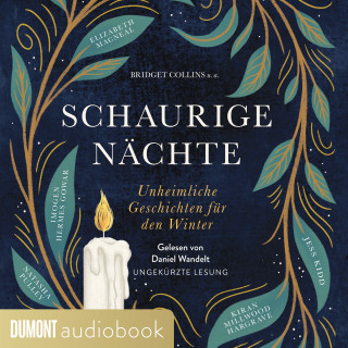 Andrew Michael Hurley, Imogen Hermes, Elisabeth Macneal, Kiran Milwood Hargrave, Jess Kidd, Natasha Pulley, Bridget Collins, Laura Purcel: Schaurige Nächte