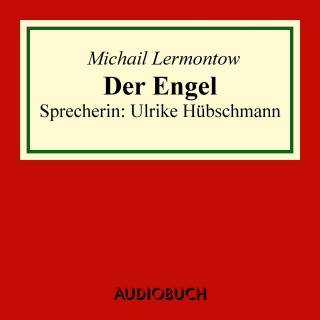Michail Lermontow: Der Engel