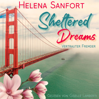 Helena Sanfort: Sheltered Dreams