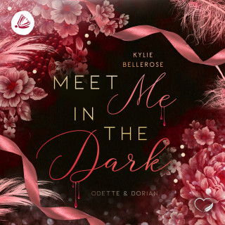 Kylie Bellerose: Meet me in the Dark: Odette & Dorian