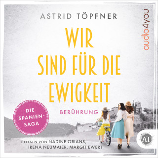Astrid Töpfner: Wir sind für die Ewigkeit - Berührung