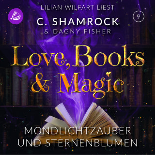 C. Shamrock, Dagny Fisher: Mondlichtzauber und Sternenblumen