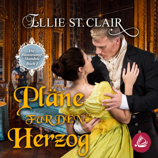 Ellie St. Clair: Pläne für den Herzog