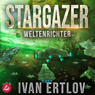 Ivan Ertlov: Stargazer: Weltenrichter