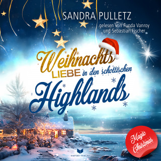 Sandra Pulletz: Weihnachtsliebe in den schottischen Highlands