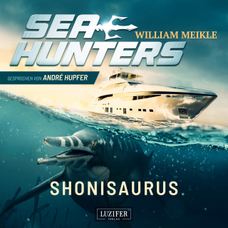 William Meikle: SHONISAURUS (Seahunters 1)