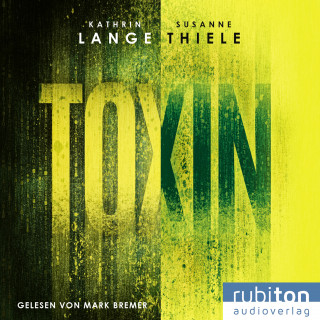 Kathrin Lange, Susanne Thiele: Toxin