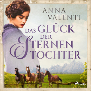 Anna Valenti: Das Glück der Sternentochter (Sternentochter, Band 4)