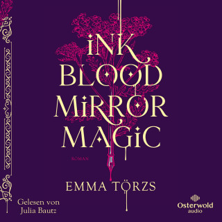 Emma Törzs: Ink Blood Mirror Magic