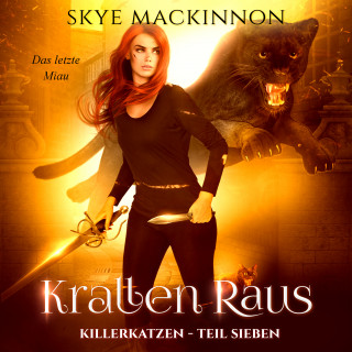 Skye MacKinnon: Killerkatzen - Teil 7