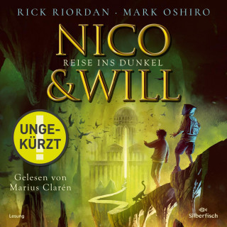 Rick Riordan, Mark Oshiro: Nico und Will – Reise ins Dunkel