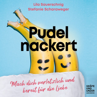 Lila Sauerschnig, Stefanie Scharaweger: Pudelnackert