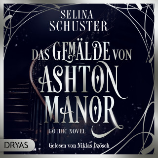 Selina Schuster: Das Gemälde von Ashton Manor