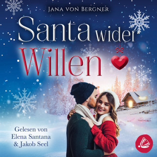 Jana von Bergner: Santa wider Willen
