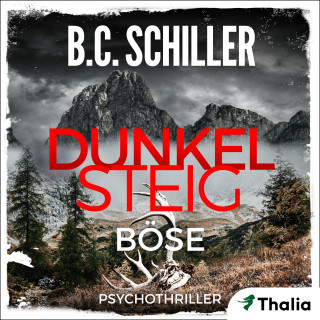 B. C. Schiller: Dunkelsteig - Böse