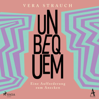 Vera Strauch: Unbequem: Eine Aufforderung zum Anecken