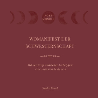 Sandra Prasek: Womanifest der Schwesternschaft