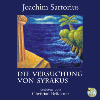 Joachim Sartorius: Die Versuchung von Syrakus
