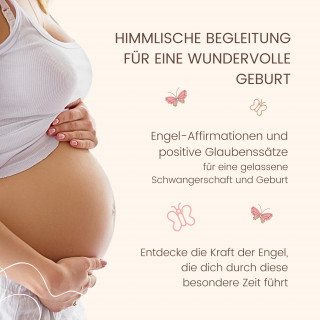 Jana von Holstein: Himmlische Begleitung für eine wundervolle Geburt - Engel-Affirmationen und positive Glaubenssätze für eine gelassene Schwangerschaft und Geburt