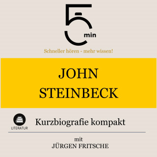 5 Minuten, 5 Minuten Biografien, Jürgen Fritsche: John Steinbeck: Kurzbiografie kompakt