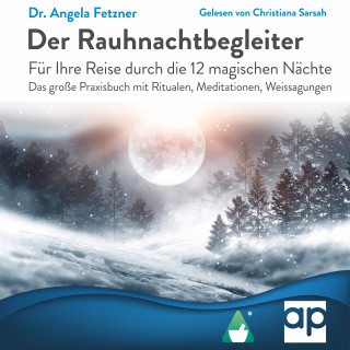Dr. Angela Fetzner: Der Rauhnachtbegleiter