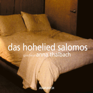 Salomo: Das Hohelied Salomos