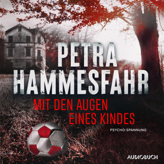 Petra Hammesfahr: Mit den Augen eines Kindes