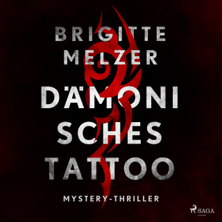 Brigitte Melzer: Dämonisches Tattoo - Mystery-Thriller