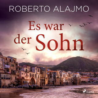 Roberto Alajmo: Es war der Sohn