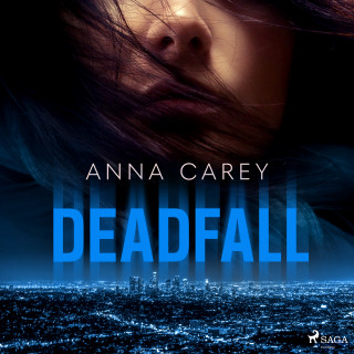 Anna Carey: Deadfall