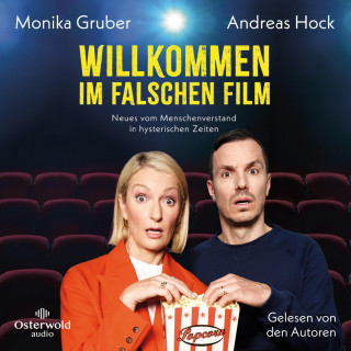 Andreas Hock, Monika Gruber: Willkommen im falschen Film