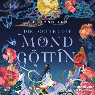 Sue Lynn Tan: Die Tochter der Mondgöttin 1: Die Tochter der Mondgöttin
