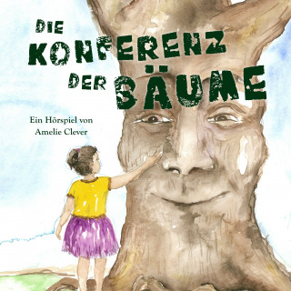 Amelie Clever: Die Konferenz der Bäume
