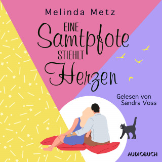 Melinda Metz: Eine Samtpfote stiehlt Herzen