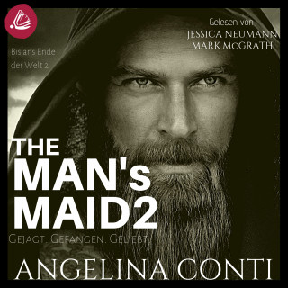 Angelina Conti: THE MAN'S MAID 2: Gejagt. Gefangen. Geliebt.