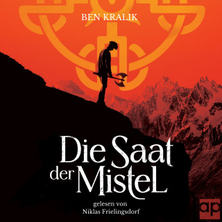Ben Kralik: Die Saat der Mistel