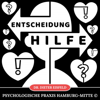 Dr. Dieter Eisfeld: Entscheidung - Hilfe