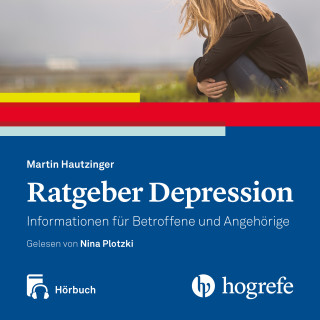Martin Hautzinger: Ratgeber Depression Hörbuch