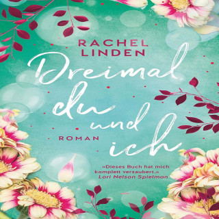 Rachel Linden: Dreimal du und ich