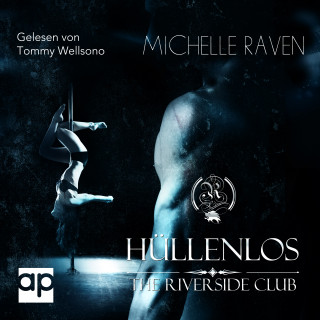 Michelle Raven: The Riverside Club - Hüllenlos
