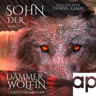 Christina Krüger: Sohn der Dämmerwölfin