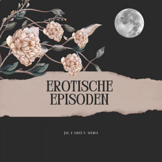 Jil Fabien-Miro: Erotische Episoden